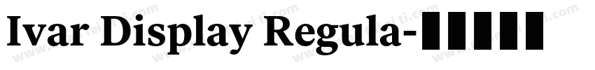 Ivar Display Regula字体转换